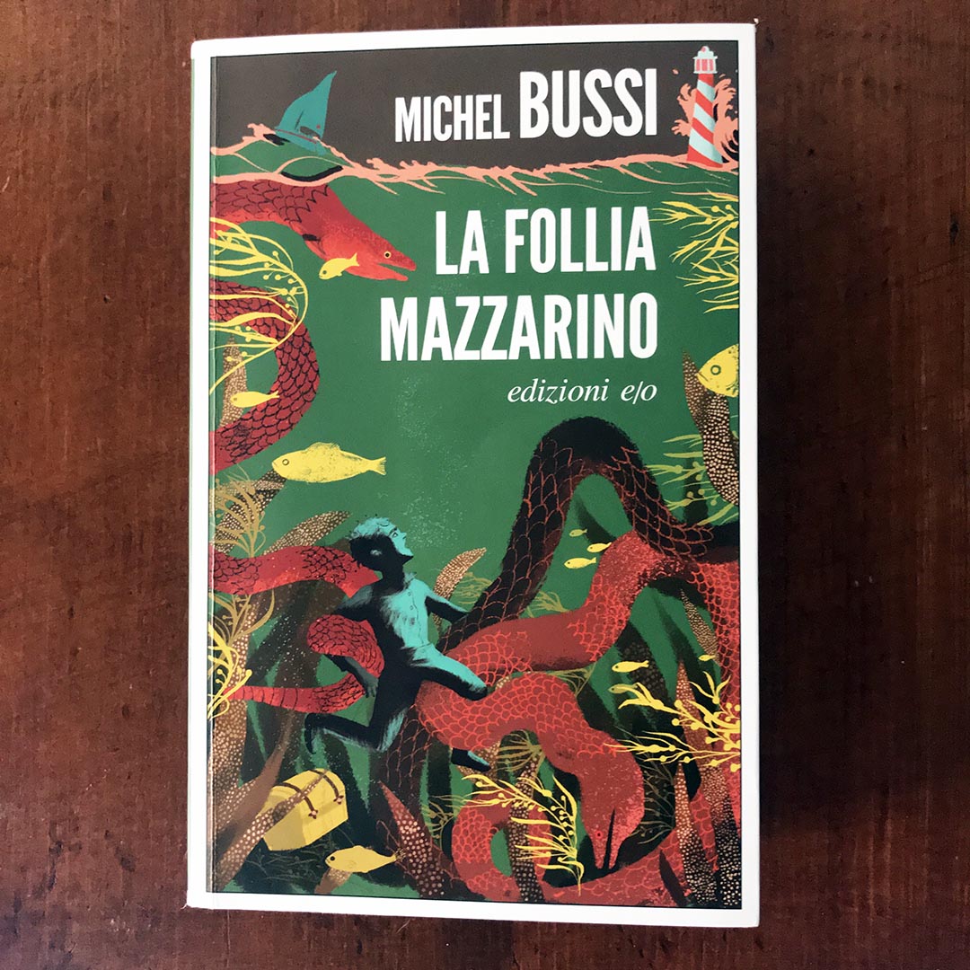 La Follia Mazzarino di Michel Bussi per Edizioni E/O