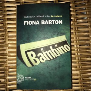 Il Bambino di Fiona Barton per Einaudi