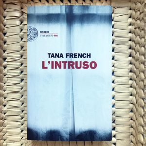 L'Intruso di Tana French per Einaudi