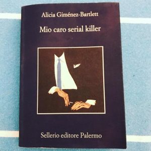 Mio caro serial killer di Alicia Giménez-Bartlett con Petra Delicado