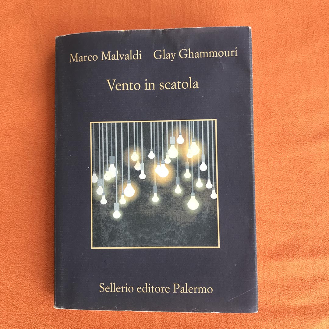 Vento in Scatola di Marco Malvaldi e Glay Ghammouri per Sellerio