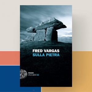 Recensione di Sulla Pietra di Fred Vargas